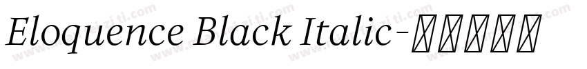 Eloquence Black Italic字体转换